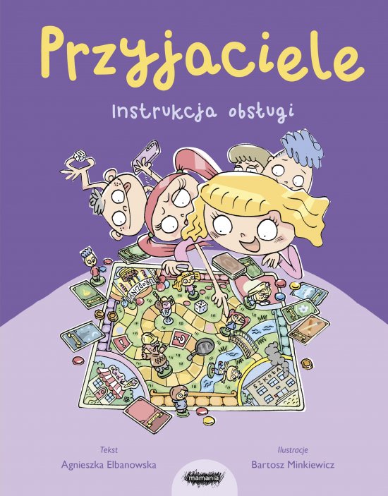 Przyjaciele. Instrukcja obs�ugi dla dzieci