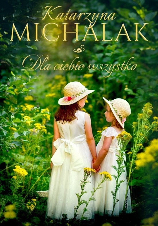 Dla ciebie wszystko. Jab�oniowa trylogia. Tom 3
