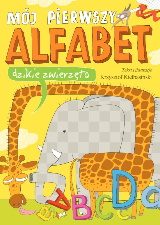 Dzikie zwierz�ta. M�j pierwszy alfabet