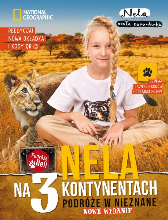 Nela na 3 kontynentach. Podr�e w nieznane. Wydanie II z now� ok�adk�, uzupe�nione o kody QR