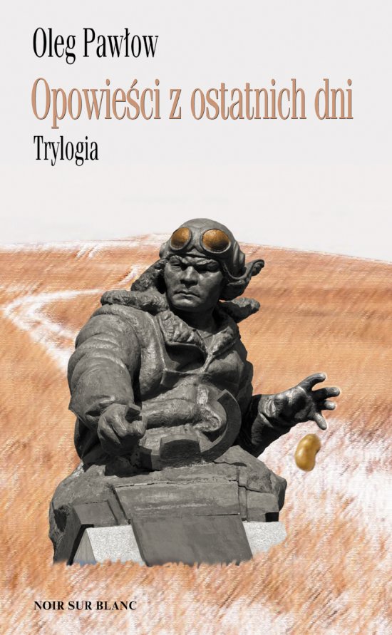 Opowie�ci z ostatnich dni. Trylogia