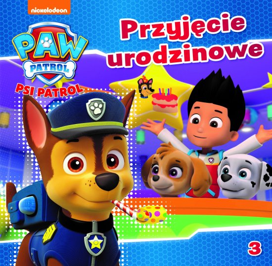Psi Patrol. Cz�� 3. Przyj�cie urodzinowe