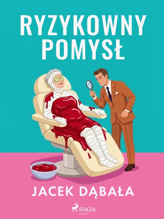Ryzykowny pomys�
