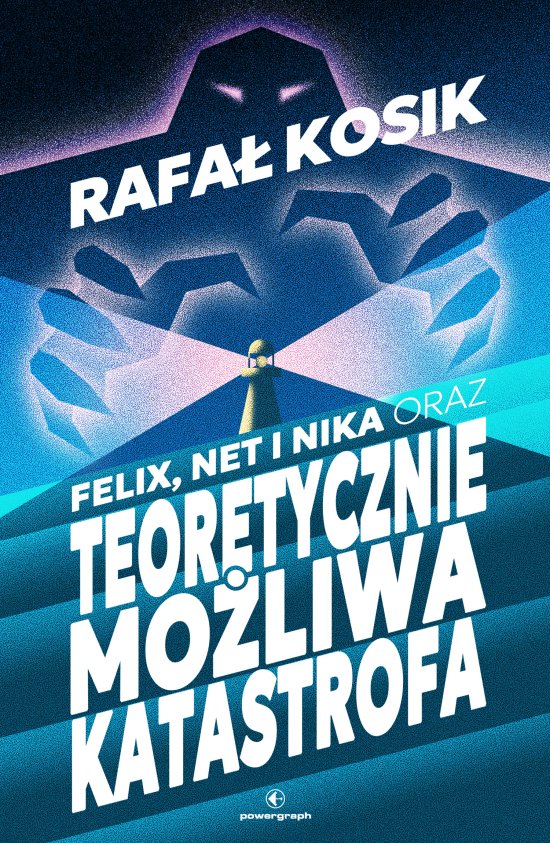 Felix, Net i Nika oraz Teoretycznie Mo�liwa Katastrofa