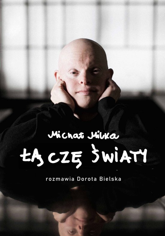 ��cz� �wiaty. Micha� Milka - Rozmawia Dorota Bielska