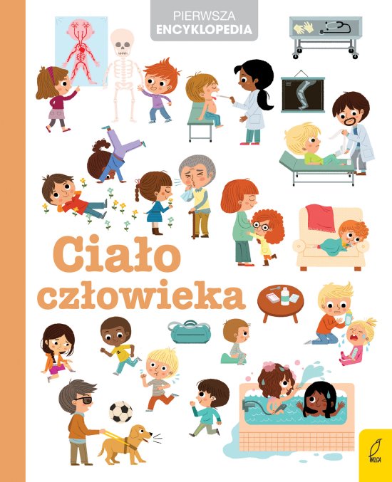Pierwsza encyklopedia. Cia�o cz�owieka