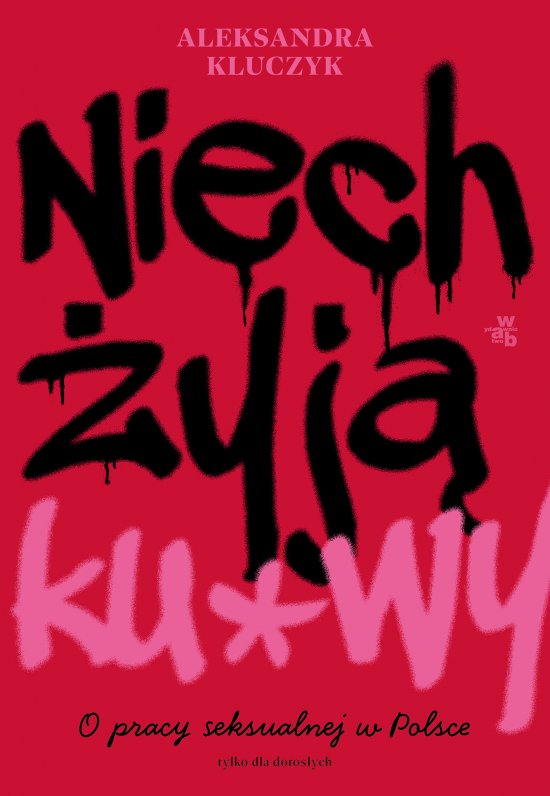 Niech �yj� ku*wy!