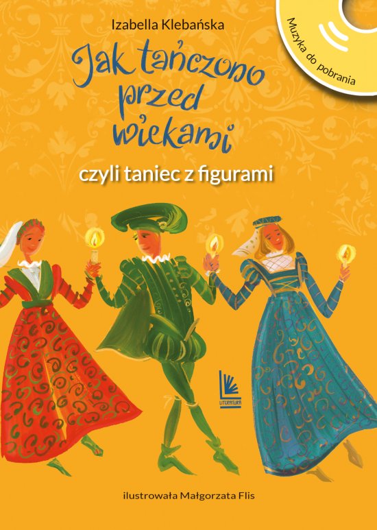 Jak ta�czono przed wiekami, czyli taniec z figurami