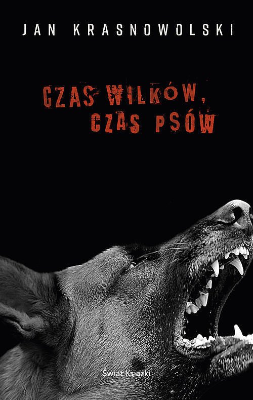 Czas wilk�w, czas ps�w