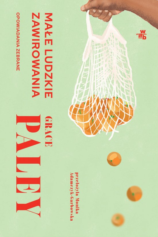 Ma�e ludzkie zawirowania. Opowiadania zebrane