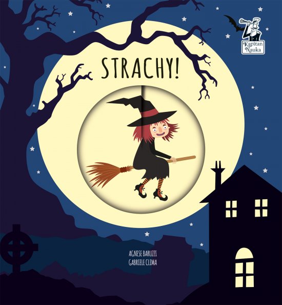 Strachy! Magiczne ko�o. Kapitan Nauka