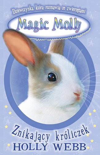 Magic Molly. Znikaj�cy kr�liczek