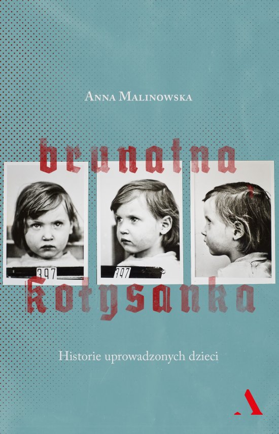 Brunatna ko�ysanka. Historie uprowadzonych dzieci
