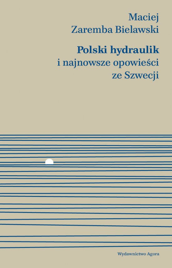 Polski hydraulik i najnowsze opowie�ci ze Szwecji