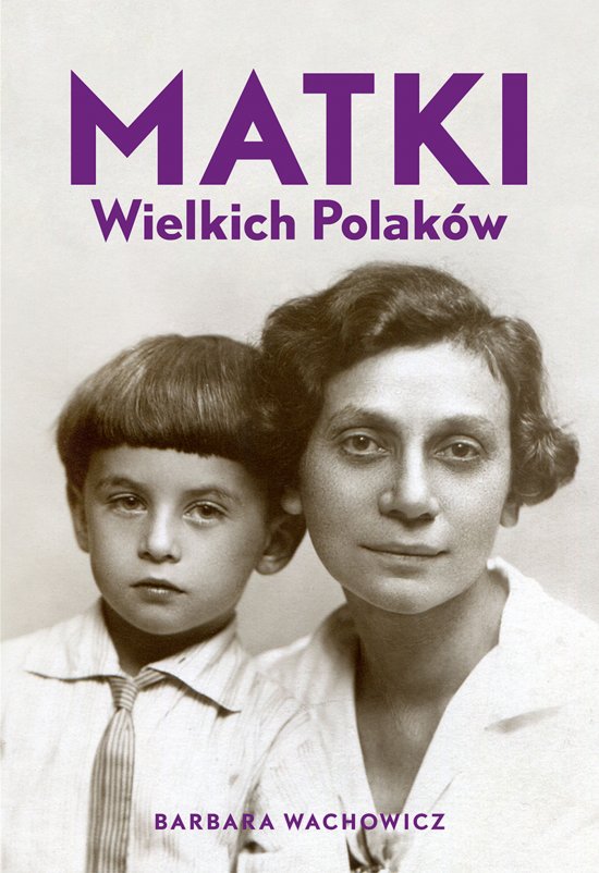 Matki Wielkich Polak�w