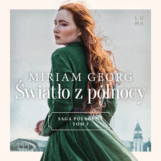 �wiat�o z p�nocy. Saga P�nocna Tom 3