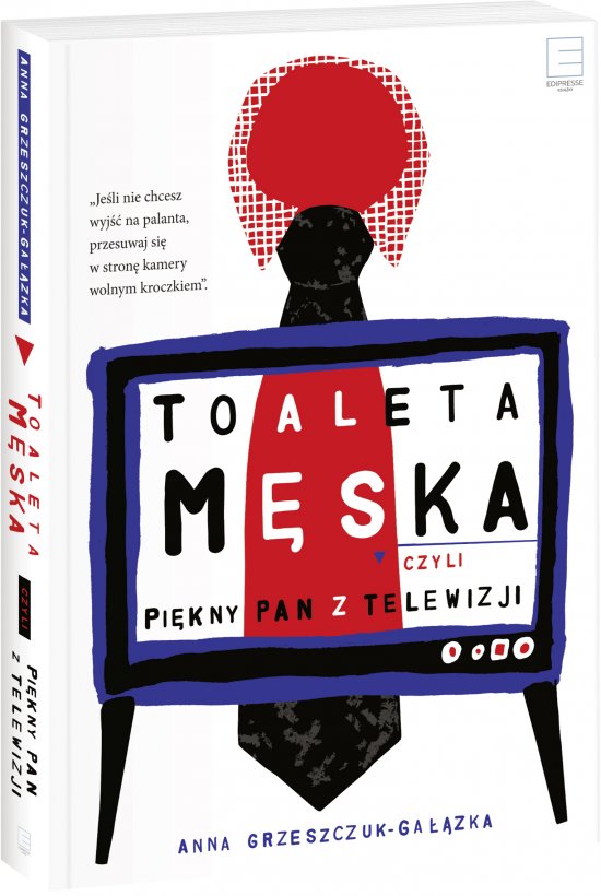 Toaleta m�ska, czyli pi�kny pan z telewizji