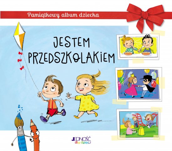 Jestem przedszkolakiem. Pami�tkowy album dziecka