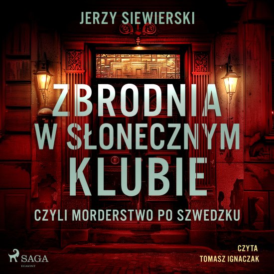 Zbrodnia w S�onecznym Klubie, czyli morderstwo po szwedzku