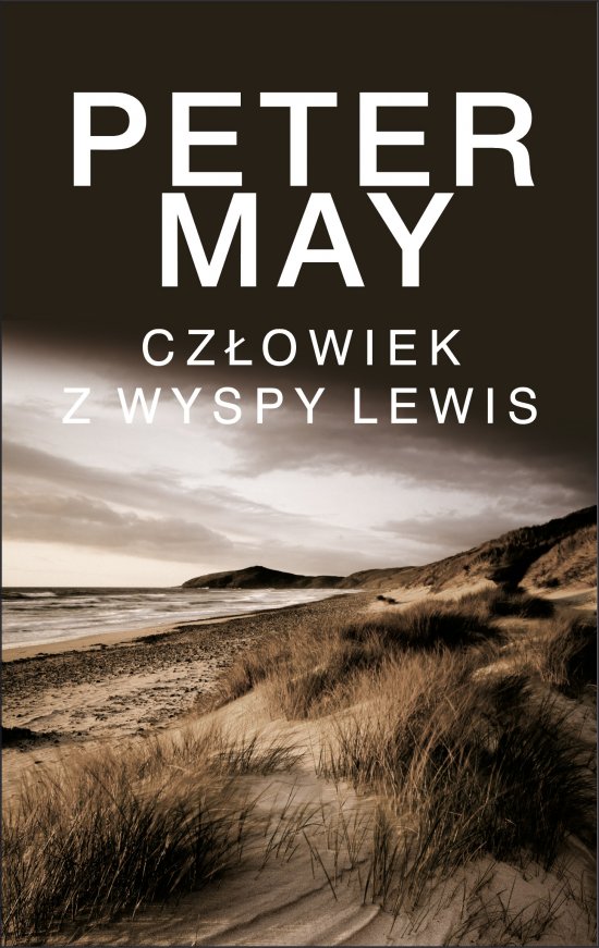Cz�owiek z wyspy Lewis. Trylogia Wyspa Lewis