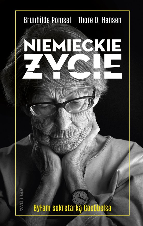 Niemieckie �ycie. By�am sekretark� Goebbelsa