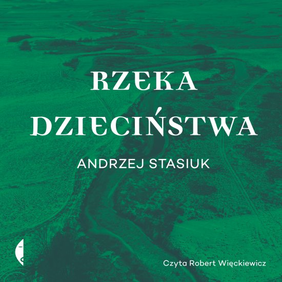 Rzeka dzieci�stwa