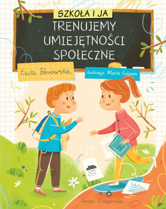 Szko�a i ja. Trenujemy umiej�tno�ci spo�eczne