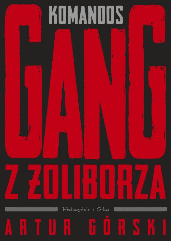 Komandos. Gang z �oliborza