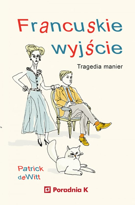 Francuskie wyj�cie. Tragedia manier