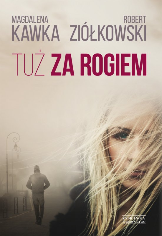 Tu� za rogiem