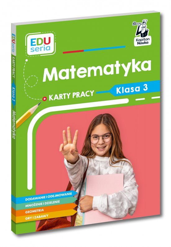 EDUseria. Matematyka. Karty pracy. Klasa 3. Kapitan Nauka