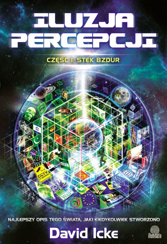 Iluzja percepcji. Cz�� I. Stek bzdur