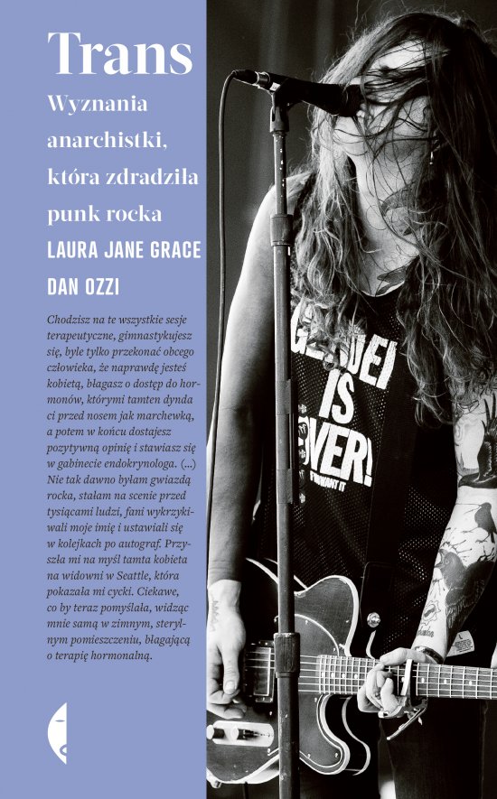 Trans. Wyznania anarchistki, kt�ra zdradzi�a punk rocka