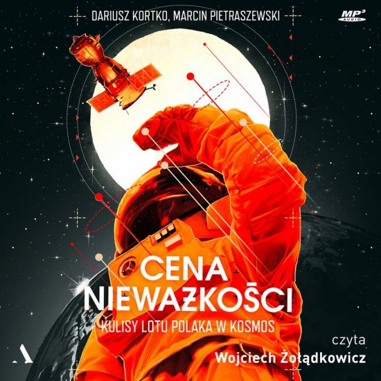 Cena niewa�ko�ci. Kulisy lotu Polaka w kosmos