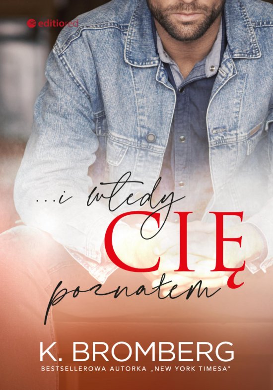 ...i wtedy ci� pozna�em