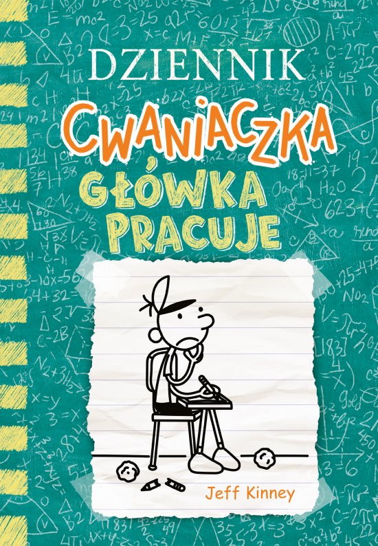 Dziennik cwaniaczka 18. G��wka pracuje