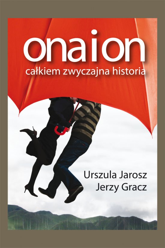 Ona i on. Ca�kiem zwyczajna historia