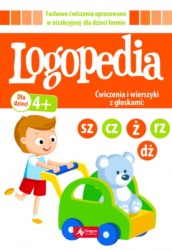 Logopedia. �wiczenia i wierszyki z g�oskami "sz", "cz", "d�", "�/rz"