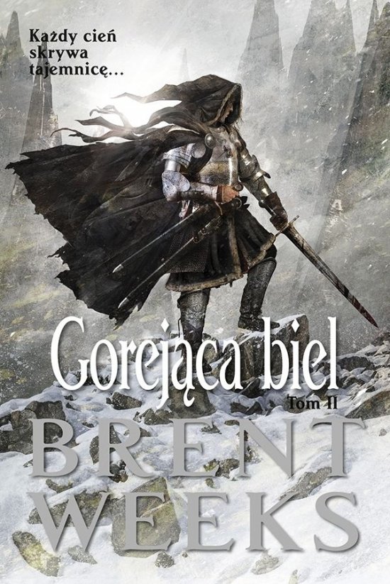 Gorej�ca biel. Powiernik �wiat�a. Ksi�ga 5. Cz�� 2