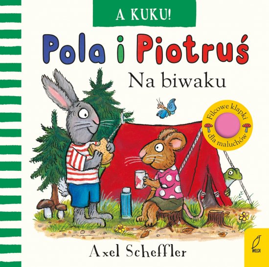 Pola i Piotru�. A kuku! Na biwaku