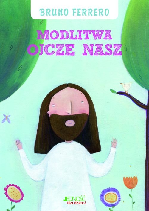 Skarbnica wiary. Modlitwa "Ojcze nasz"