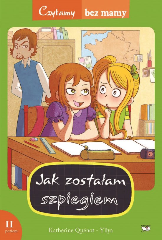 Jak zosta�am szpiegiem