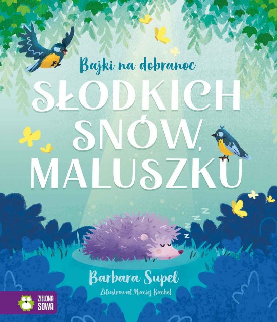 Bajki na dobranoc. S�odkich sn�w, maluszku