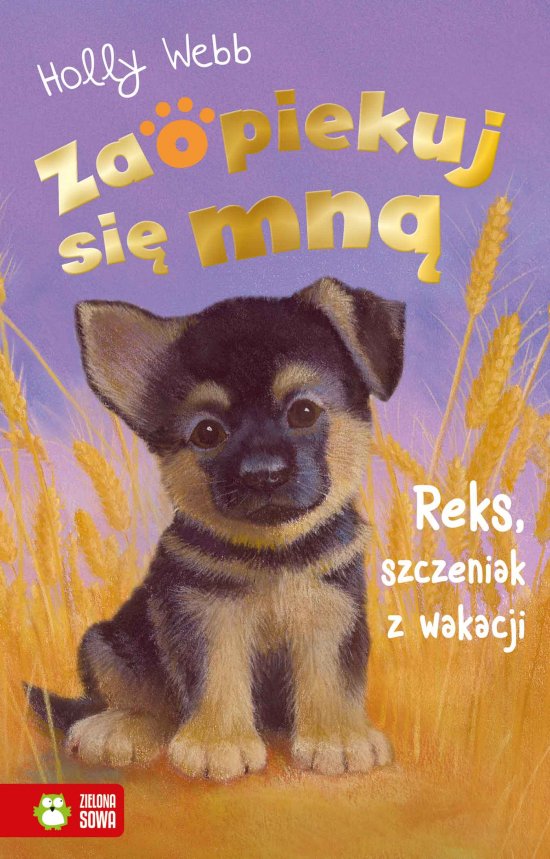 Zaopiekuj si� mn�. Reks, szczeniak z wakacji