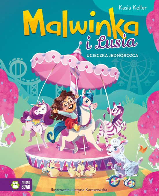 Malwinka i Lusia. Ucieczka jednoro�ca