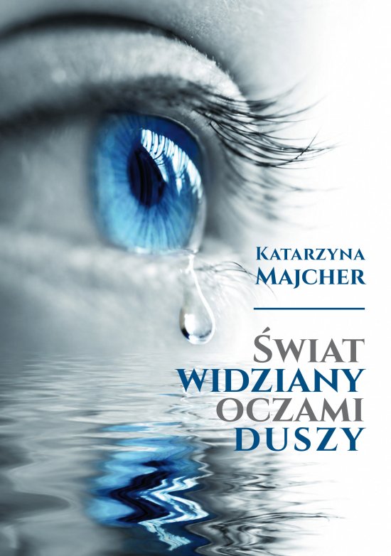 �wiat widziany oczami duszy