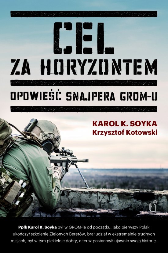 Cel za horyzontem. Opowie�� snajpera Gromu