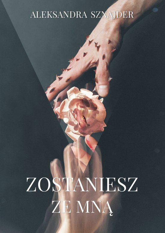 Zostaniesz ze mn�
