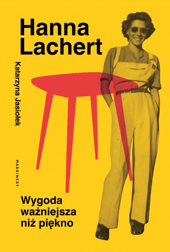 Hanna Lachert. Wygoda wa�niejsza ni� pi�kno