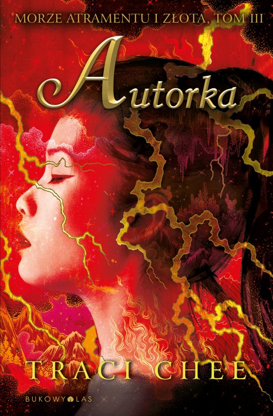 Autorka. Morze atramentu i z�ota. Tom 3
